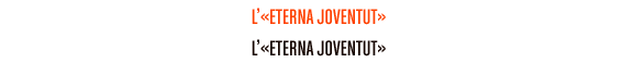 l&rsquo;&laquo;eterna joventut&raquo;