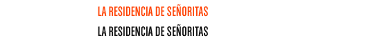 la residencia de se&ntilde;oritas 