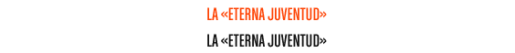 la &laquo;eterna juventud&raquo; 