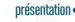 pr&eacute;sentacion