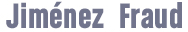 Jim&eacute;nez Fraud