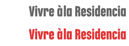Vivre &agrave;la Residencia