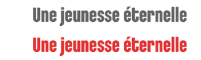 Une jeunesse &eacute;ternelle
