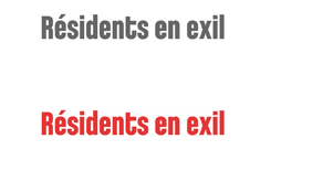 R&eacute;sidents en exil