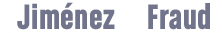 Jim&eacute;nez Fraud