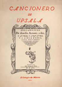 Cancionero de Upsala, transcripci&oacute;n musical en notaci&oacute;n moderna de Jes&uacute;s Bal y Gay, M&eacute;xico D. F., El Colegio de M&eacute;xico, 1944