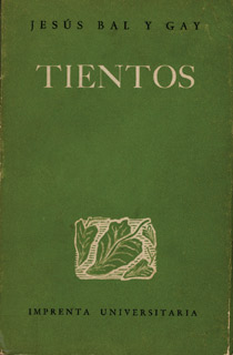 Jes&uacute;s Bal y Gay, Tientos, M&eacute;xico D. F., Imprenta Universitaria, UNAM, 1960