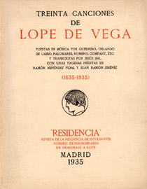 Treinta canciones de Lope de Vega, ed. de Jes&uacute;s Bal y Gay, n&uacute;mero extraordinario de la revista Residencia en homenaje a Lope de Vega, Madrid, 1935 