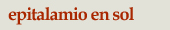 EPITALAMIO EN SOL
