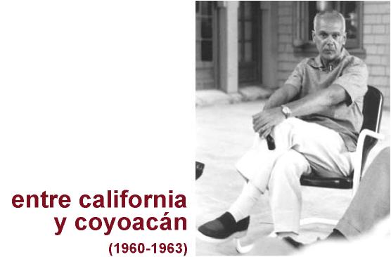 between california and coyoac&aacute;n (1960-1963)