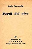 Luis Cernuda, Perfil del aire, Malaga, Litoral, 1927 Residencia de Estudiantes library, Madrid