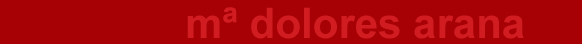 m&ordf; dolores arana