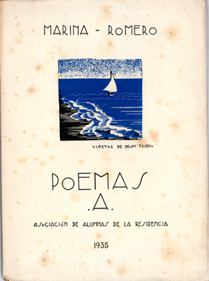 Marina Romero, Poemas A, Madrid, Asociaci&oacute;n de Alumnas de la Residencia, 1935. Residencia de Estudiantes, Madrid.