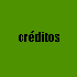 cr&eacute;ditos