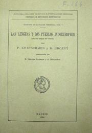 P. Kretschmer y B. Hrozny, Las lenguas y los pueblos indoeuropeos, Madrid, Junta para Ampliaci&oacute;n de Estudios e Investigaciones Cient&iacute;ficas/Centro de Estudios Hist&oacute;ricos, 1934. Traducci&oacute;n de M. S&aacute;nchez Barrado y A. Magari&ntilde;os