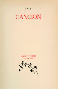 Juan Ram&oacute;n Jim&eacute;nez, Canci&oacute;n, Madrid, Signo, 1936.Fundaci&oacute;n Jorge Guill&eacute;n, Biblioteca de Castilla y Le&oacute;n, Valladolid