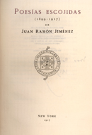 Cubierta de Poes&iacute;as escojidas (1899-1917), de Juan Ram&oacute;n Jim&eacute;nez, New York, The Hispanic Society of America, 1917. Biblioteca de la Residencia de Estudiantes, Madrid