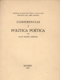 Cubierta de Pol&iacute;tica po&eacute;tica, de Juan Ram&oacute;n Jim&eacute;nez, Madrid, Instituto del Libro Espa&ntilde;ol, 1936. Biblioteca de la Residencia de Estudiantes, Madrid