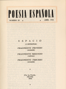 Poema "Espacio" de Juan Ram&oacute;n Jim&eacute;nez, publicado en el n&uacute;mero 28 de la revista  Poes&iacute;a Espa&ntilde;ola, Madrid, abril de 1954. Biblioteca de la Residencia de Estudiantes. Madrid.