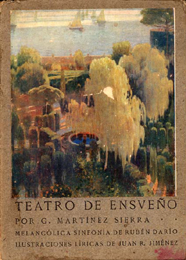 Gregorio Mart&iacute;nez Sierra, Teatro de ensue&ntilde;o. Melanc&oacute;lica sinfon&iacute;a de Rub&eacute;n Dar&iacute;o. Ilustraciones l&iacute;ricas de Juan Ram&oacute;n Jim&eacute;nez, Madrid, 1905