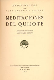 Jos&eacute; Ortega y Gasset, Meditaciones del Quijote, Madrid, Publicaciones de la Residencia de Estudiantes, 1914