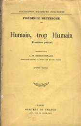 Friedrich Nietzsche, Humain, trop humain, Par&iacute;s, Mercure de France, 1916