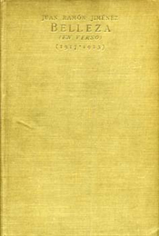Juan Ram&oacute;n Jim&eacute;nez, Belleza (en verso), Madrid, Juan Ram&oacute;n Jim&eacute;nez y Zenobia Camprub&iacute; Editores, 1923