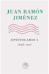 epistolario I Juan Ram&oacute;n Jim&eacute;nez