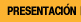 presentaci&oacute;n