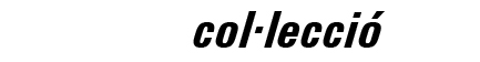 col&bull;lecci&oacute;