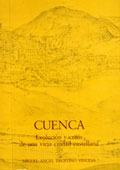 Cuenca. Evoluci&oacute;n y crisis de una vieja ciudad castellana, Madrid, Ministerio de Obras P&uacute;blicas y Urbanismo-Universidad Complutense de Madrid, 1984, 754 p&aacute;gs.