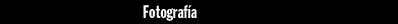 Fotograf&iacute;as